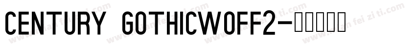 century gothicwoff2字体转换